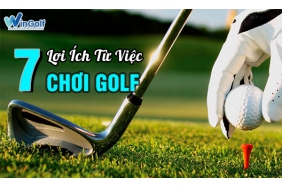  7 Lợi Ích Từ Việc Chơi Golf Đối Với Sức Khoẻ Con Người