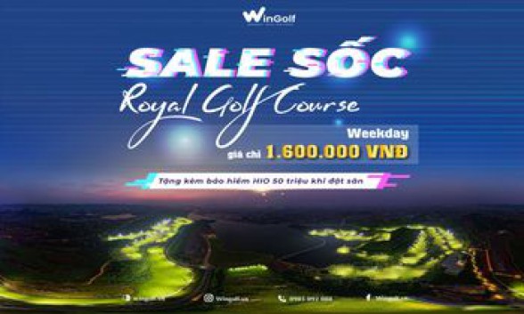  SALE SỐC TẠI ROYAL GOLF COURSE