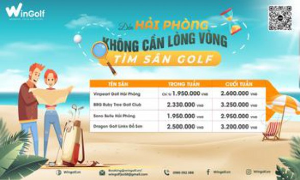  ĐẾN HẢI PHÒNG - KHÔNG CẦN LÒNG VÒNG TÌM SÂN GOLF