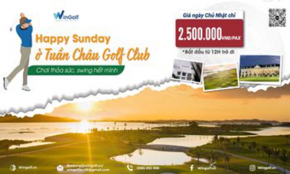  TUẦN CHÂU GOLF & RESORT - CHƠI THỎA SỨC, SWING HẾT MÌNH