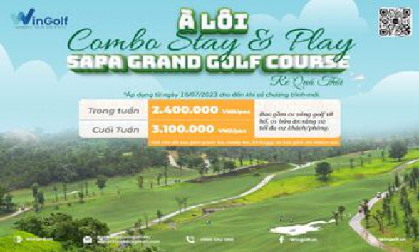  À LÔI! COMBO STAY AND PLAY TẠI SAPA GRAND GOLF COURSE RẺ QUÁ THÔI!