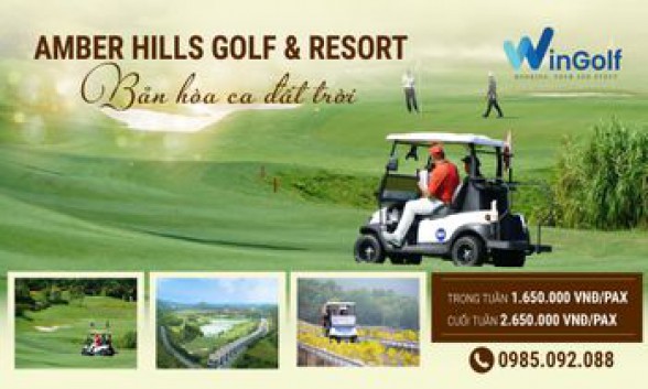  Amber Hills Golf & Resort - Bản hòa ca đất trời