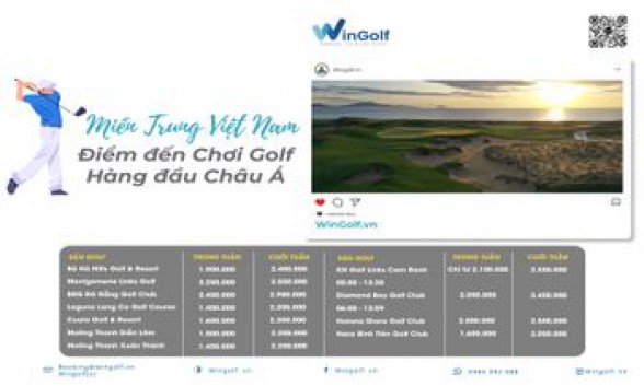  MIỀN TRUNG VIỆT NAM - ĐIỂM ĐẾN CHƠI GOLF HÀNG ĐẦU CHÂU Á