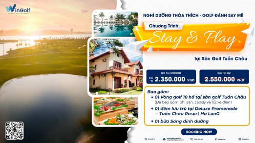  Nghỉ Dưỡng Thỏa Thích - Golf Đánh Say Mê Tại Tuần Châu Golf & Resort